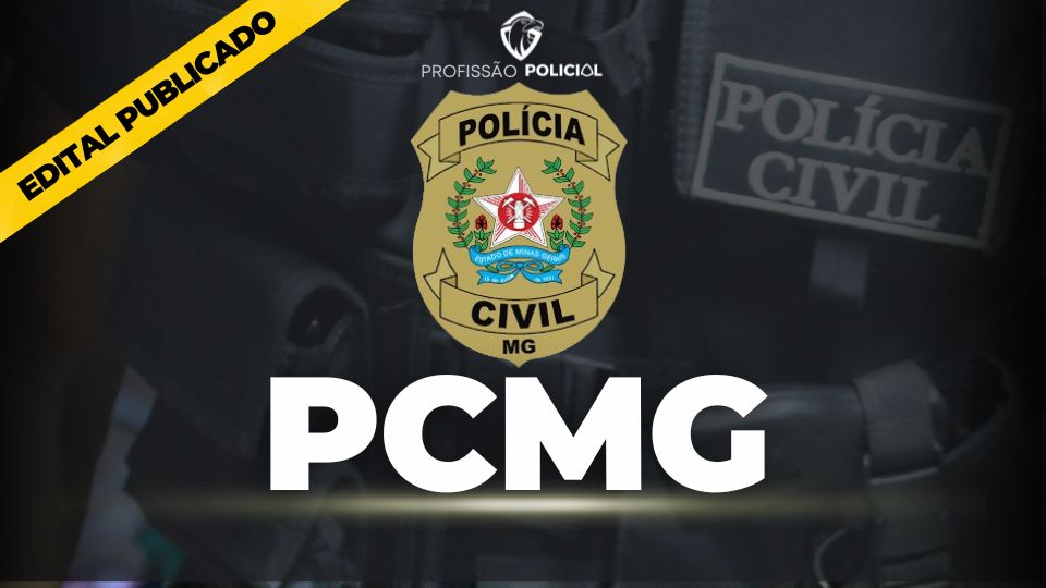 Concurso PCMG: INSCRIÇÕES ABERTAS (21/10)! Até R$14,9 mil!